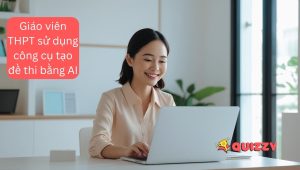 Giáo viên THPT sử dụng công cụ tạo đề thi bằng AI