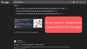 Ví dụ Search Generative Experience trên Google khi tìm kiếm cụm từ: Tạo quiz bằng AI.